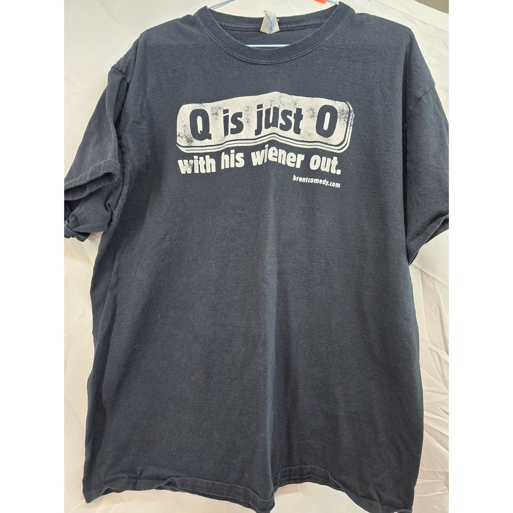 Brentcomedycom Q is just O with his wiener out Mens T Shirt XL Black‎ Funny Tee